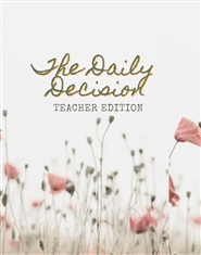 The Daily Decision - Teacher edition cover image