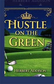 HUSTLE ON THE GREEN cover image