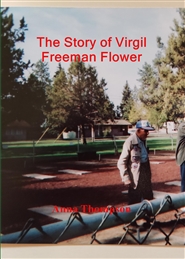 The Story of Virgil Freeman Flower cover image