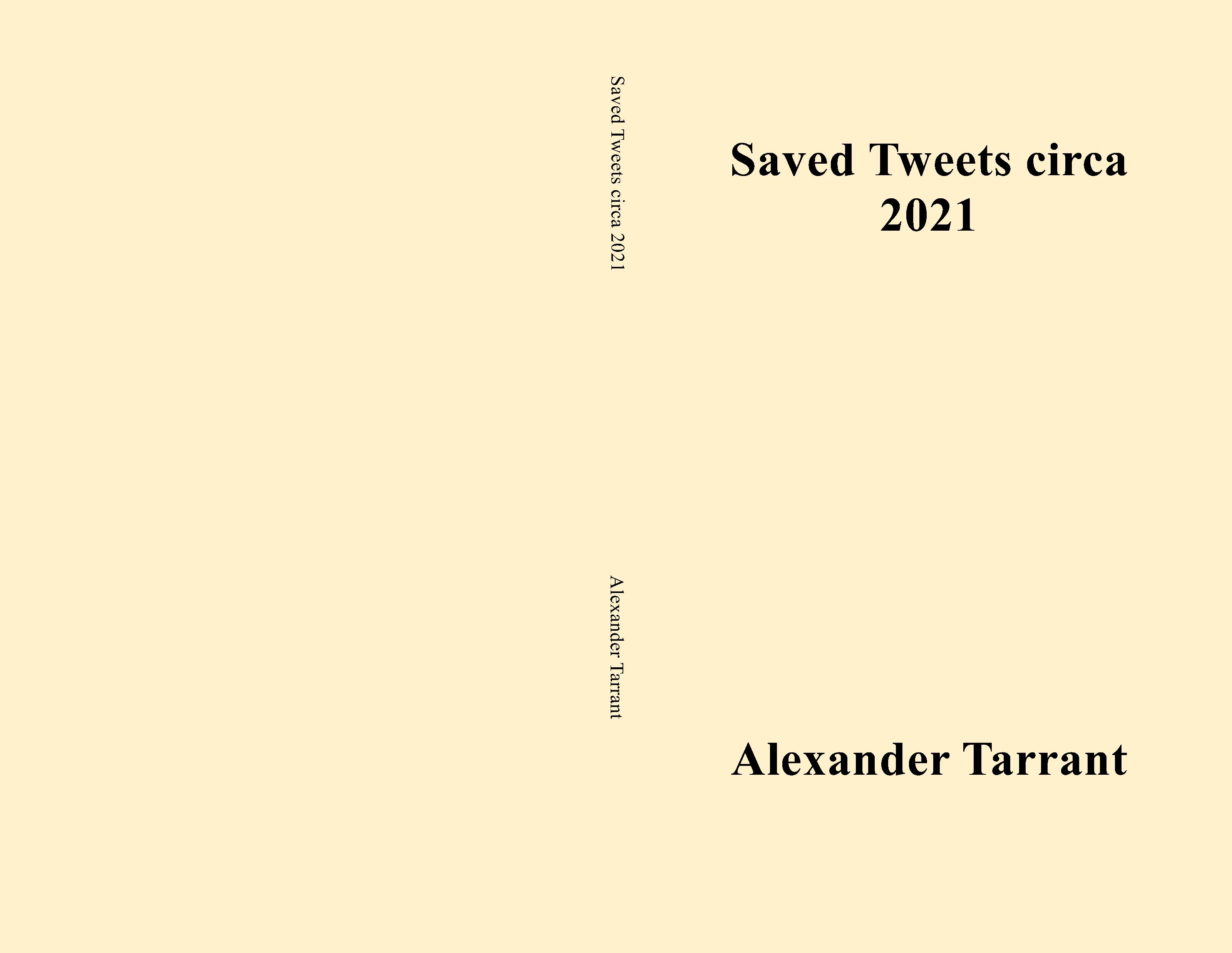 Saved Tweets circa 2021 cover image