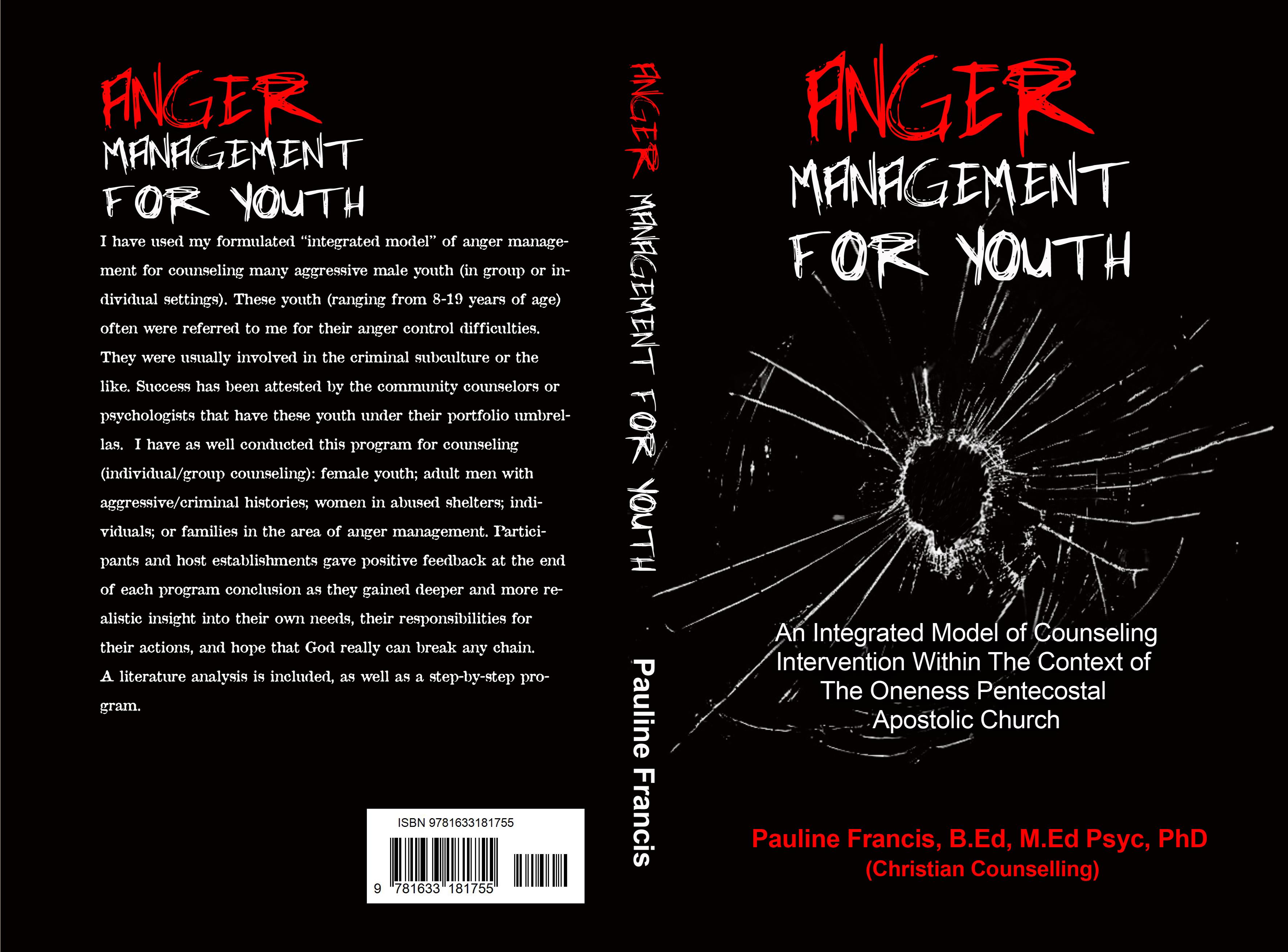 Anger Management for Youth: An Integrated Model of Counseling Intervention Within The Context of The Oneness Pentecostal Apostolic Church cover image