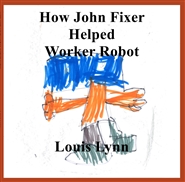 How John Fixer Helped Worker Robot cover image