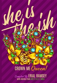 She is the Ish: Crown Me Queen cover image