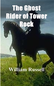 The Ghost Rider of Tower Rock A Western Mystery cover image