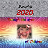 Surviving 2020: Through the Eyes of Children cover image