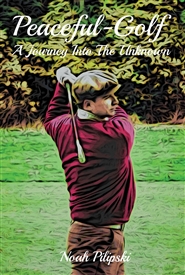 Peaceful Golf, A Journey Into The Unknown cover image