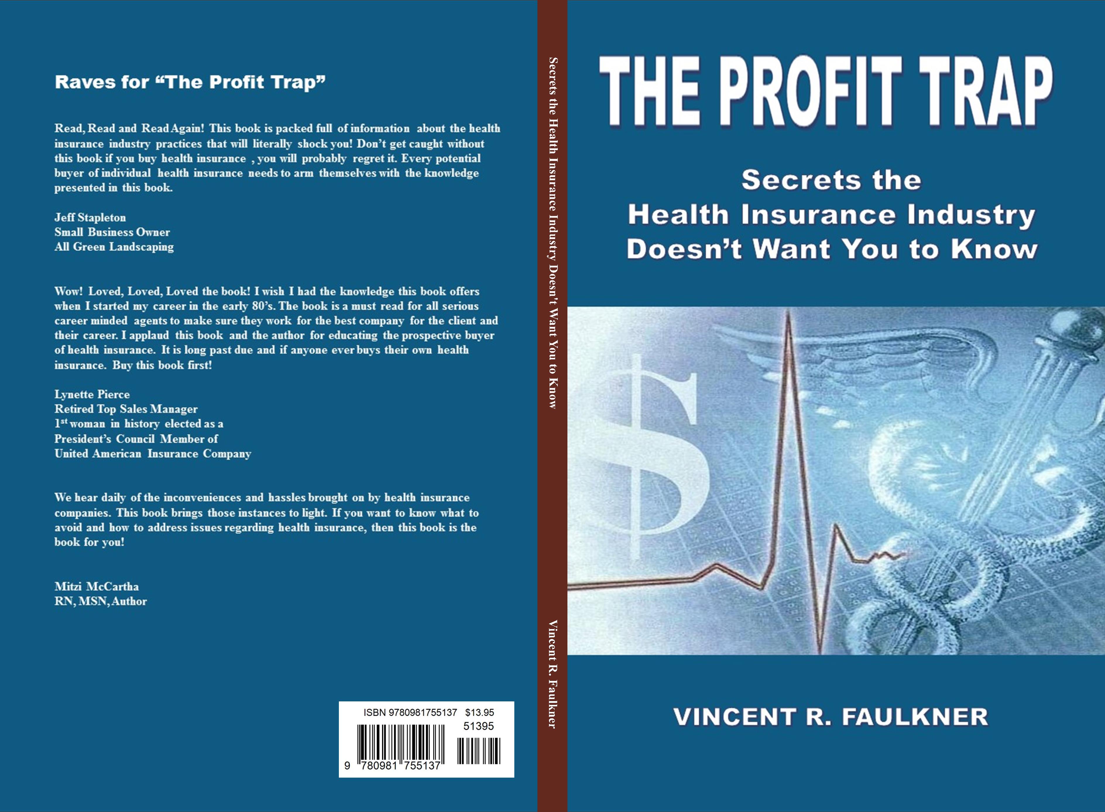 THE PROFIT TRAP  Secrets the Health Insurance Industry Doesn