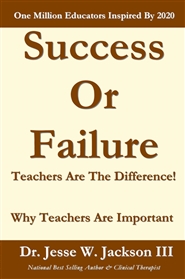 Success Or Failure Teachers Are the Difference! cover image