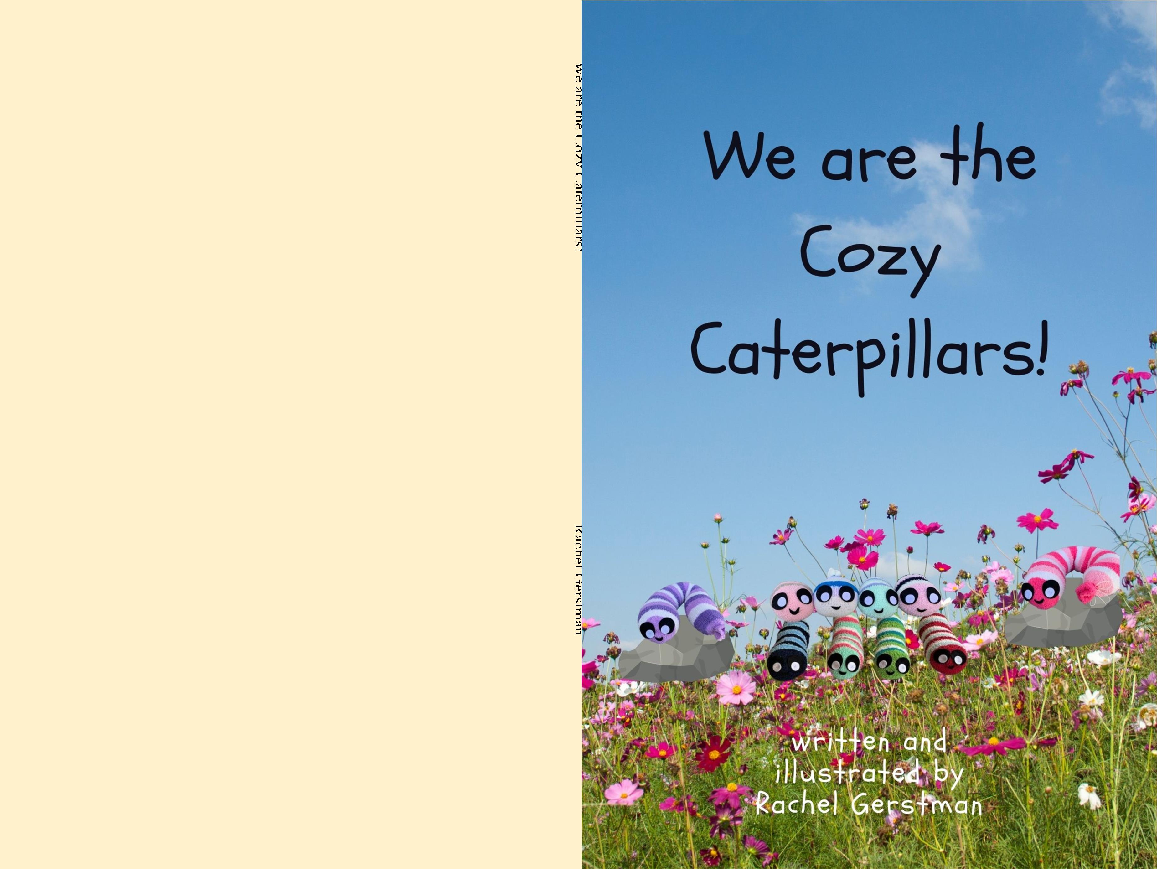 We are the Cozy Caterpillars! cover image