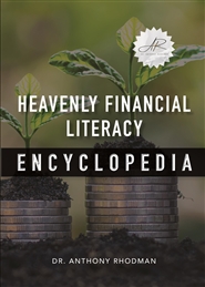 HEAVENLY FINANCIAL LITERACY ENCYCLOPEDIA cover image