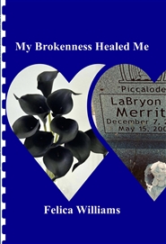 My Brokenness Healed Me cover image