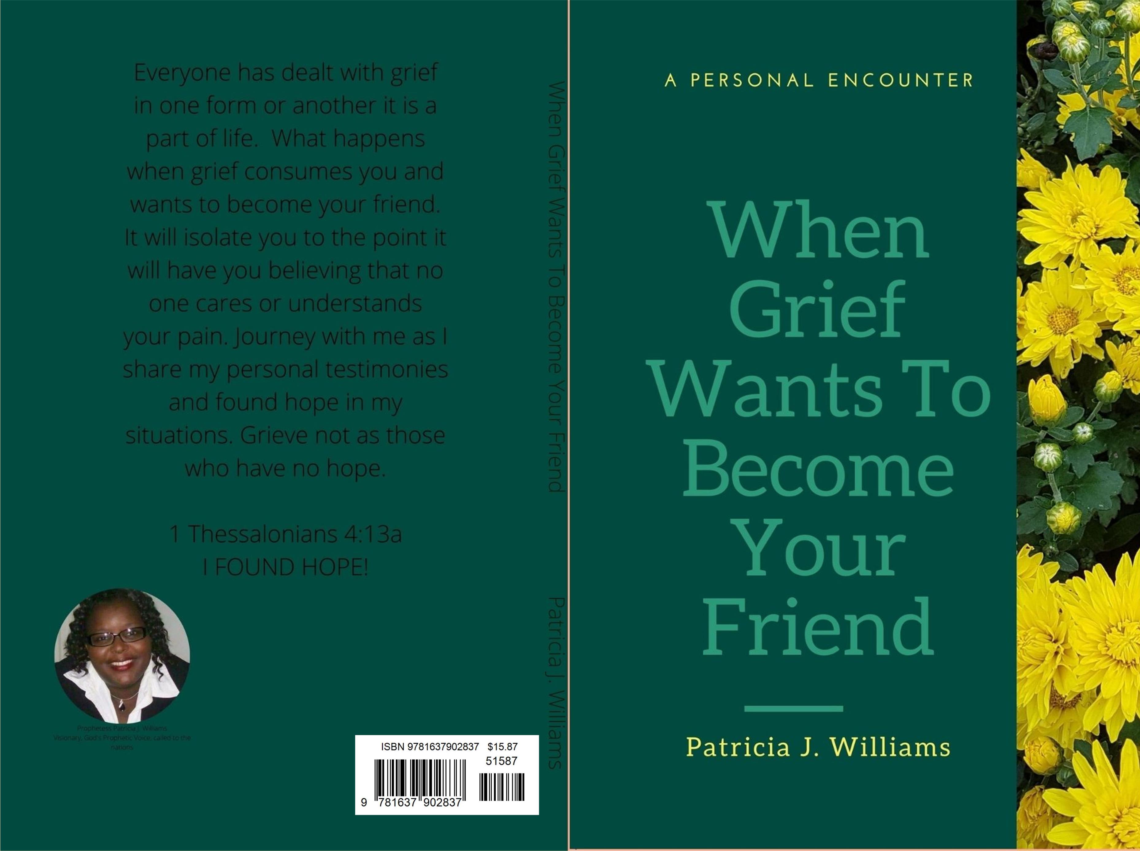 A Personal Encounter: When Grief Wants To Become Your Friend cover image