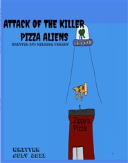 ATTACK OF THE KILLER PIZZA ALIENS cover image