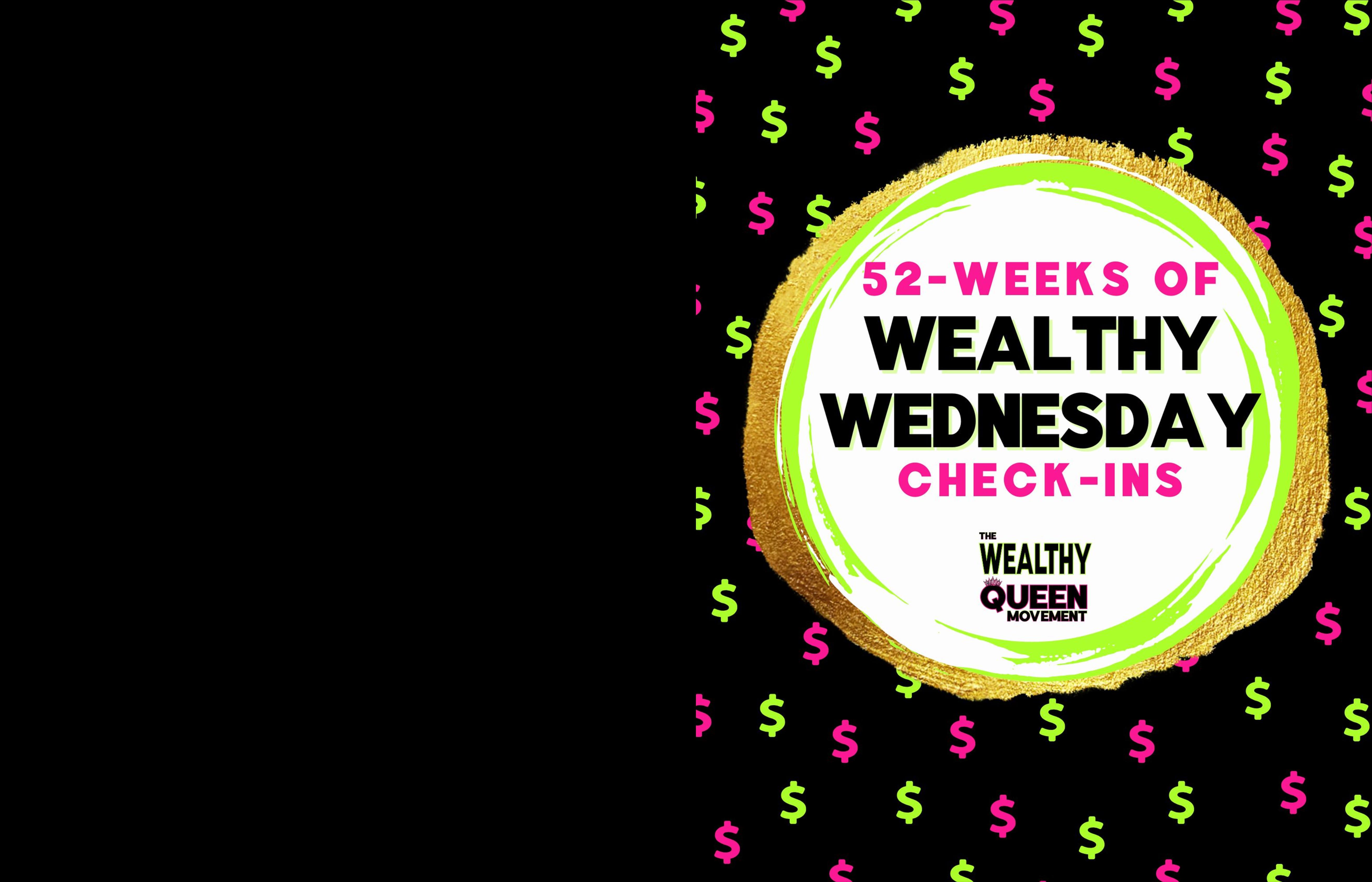 52-Weeks of Wealthy Wednesday Check-ins cover image