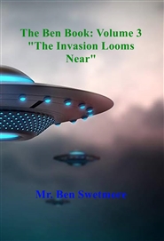 The Ben Book: Volume 3 "The Invasion Looms Near" cover image