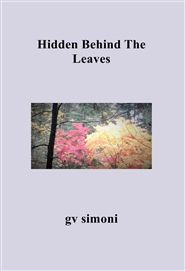 Hidden Behind The Leaves cover image