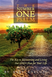 The Number ONE Psalm: The Key to Discovering and Living Out GOD’s Plan for Your Life cover image