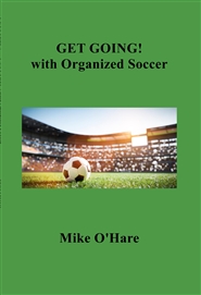 Get Going with Organized Soccer cover image