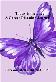 Today is the day: A Career Planning Journal cover image