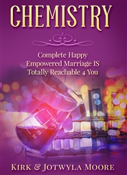 CHEMISTRY
Complete Happy Empowered Marriage IS Totally Reachable 4 You  cover image
