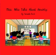 Miss. Nika Talks About Anxiety. cover image