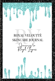 Royal Velouttè Skincare Journal, Journey to Royal Layers cover image
