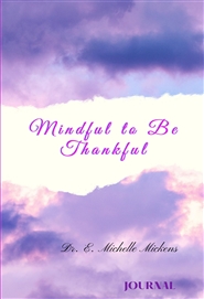 Mindful to Be Thankful  cover image