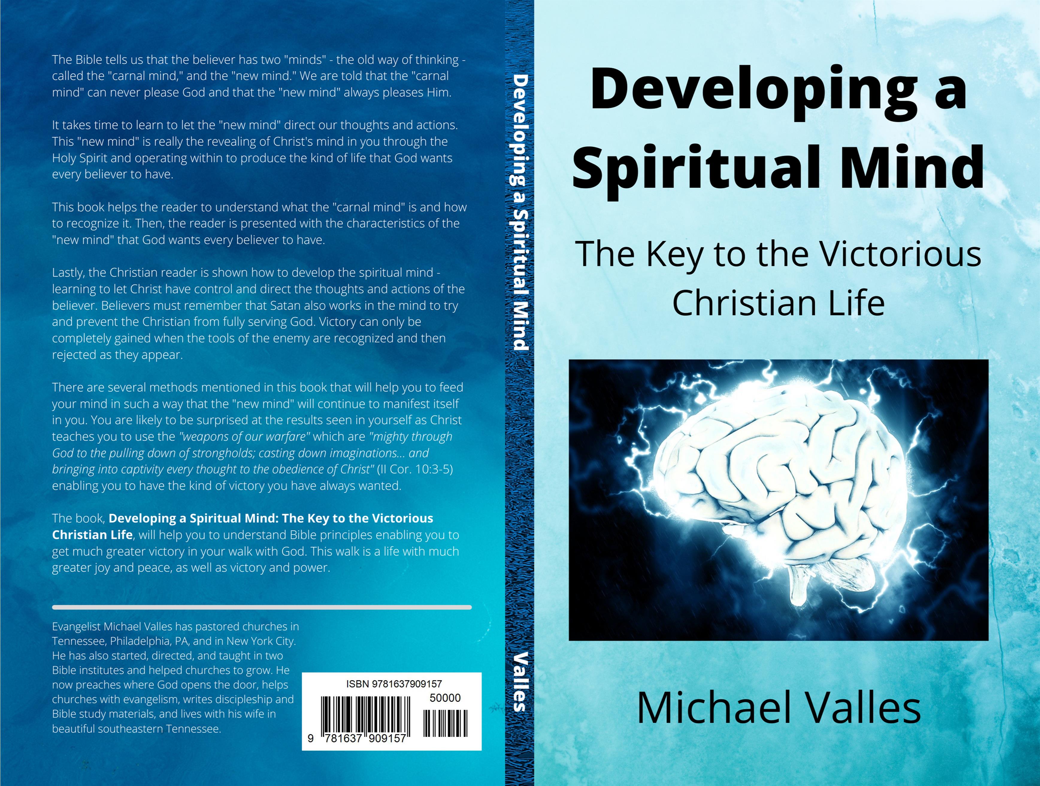 Developing a Spiritual Mind: The Key to the Victorious Christian Life cover image
