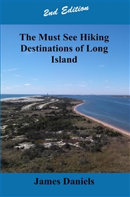 The Must See Hiking Destinations of Long Island (Second Edition) cover image