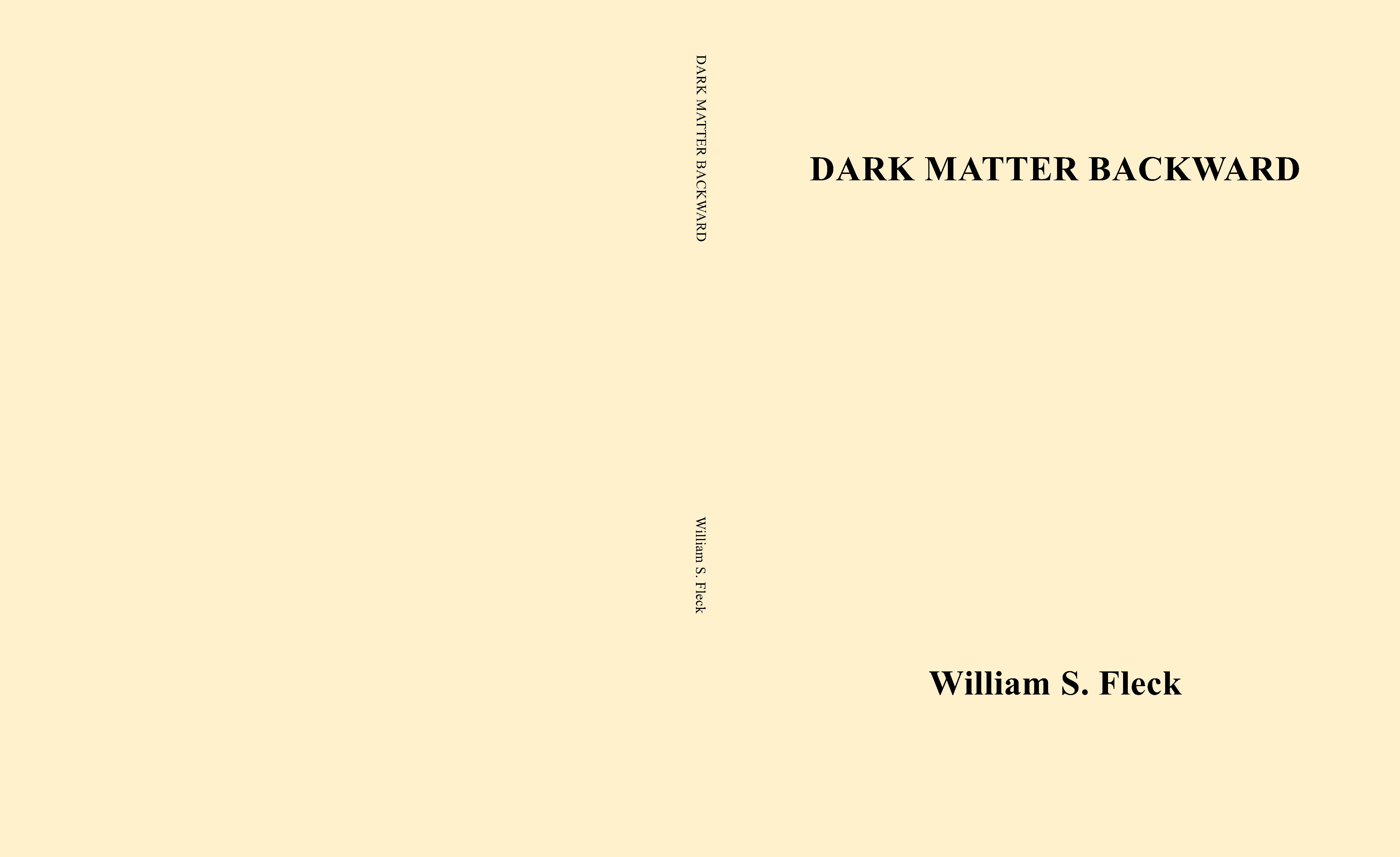 DARK MATTER BACKWARD The Blinding of Truth by Falsehood cover image