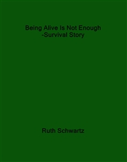 Being Alive Is Not Enough cover image