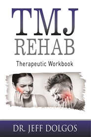 TMJ Rehab: A Step-By-Step Approach to Overcoming Jaw Pain cover image