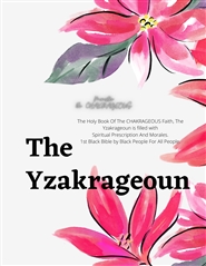 The Yzakrageoun Holy Book of CHAKRAGEOUS  cover image