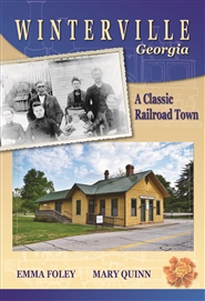 WINTERVILLE Georgia A Classic Railroad Town cover image