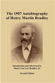 The 1907 Autobiography of Henry Martin Bradley cover image