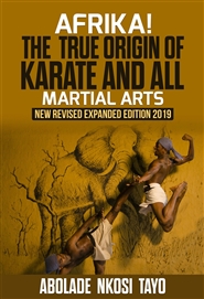 AFRIKA! The True Origin of Karate and All Martial Arts cover image