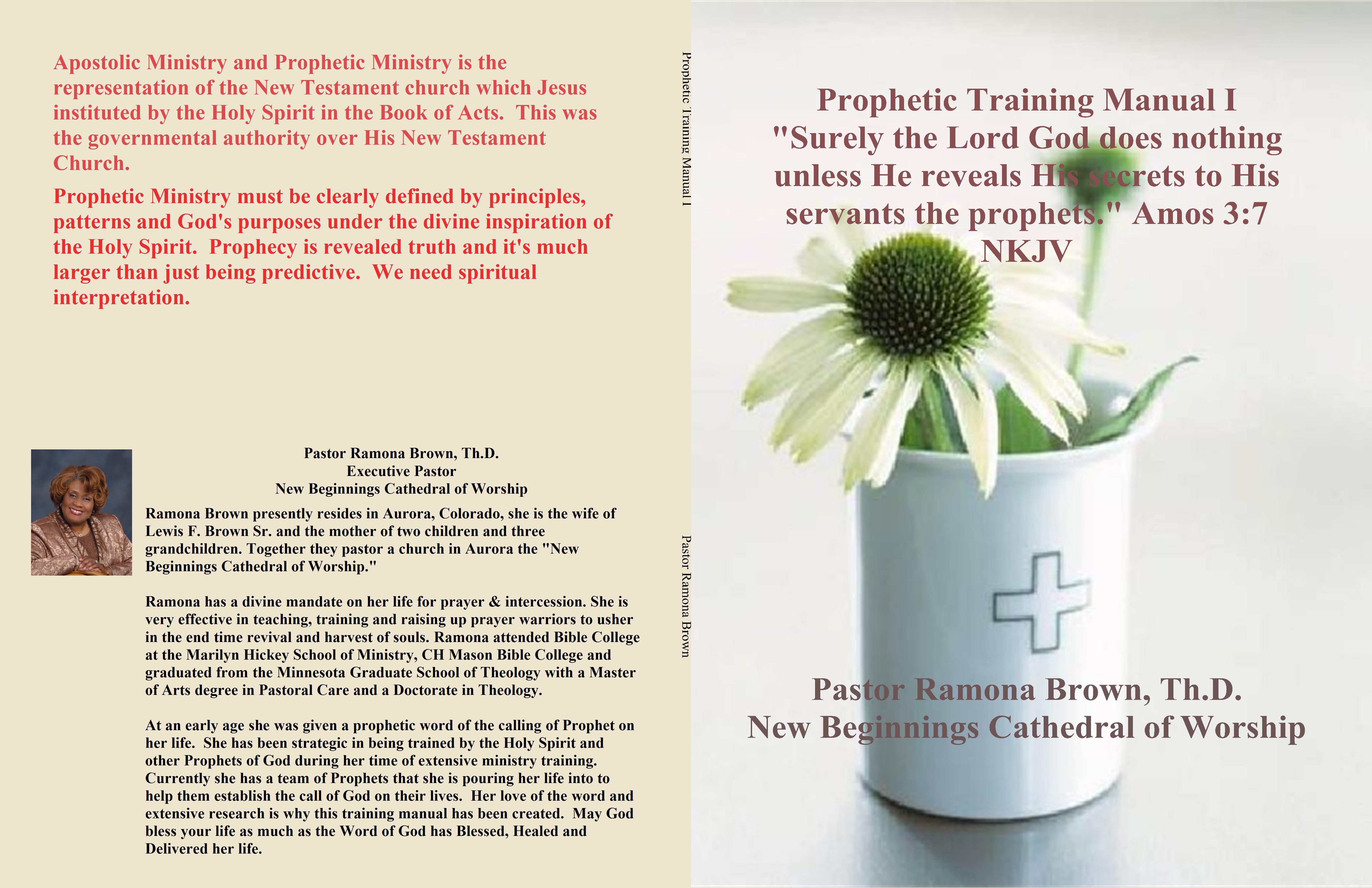 Prophetic Training Manual I "Surely the Lord God does nothing unless He reveals His secrets to His servants the prophets." Amos 3:7 NKJV cover image