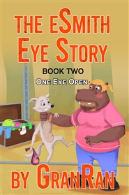 The eSmith Eye Story: Book Two: One Eye Open cover image