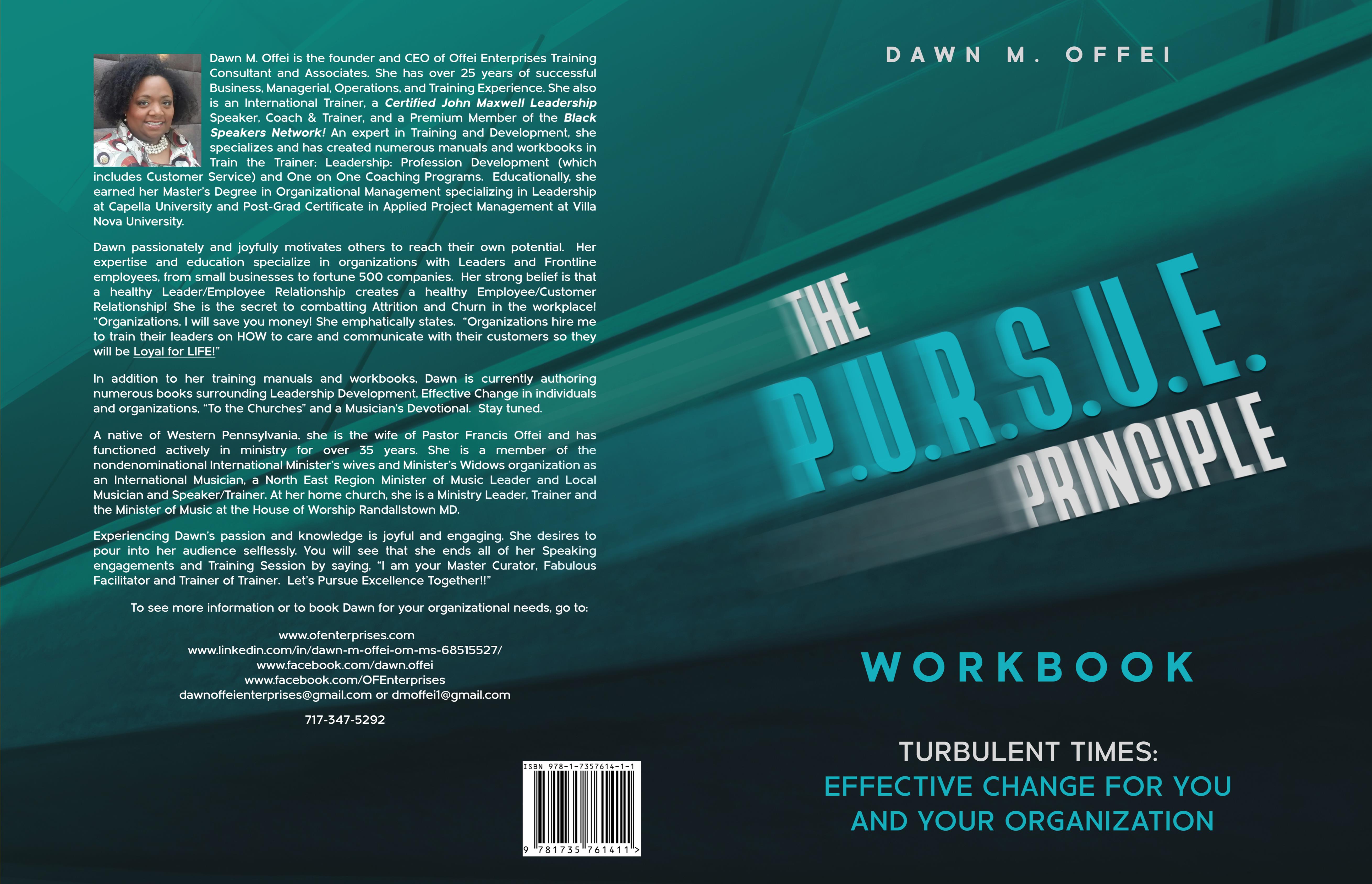 The P,U,R,S,U,E, Principle: Turbulent Times, Effective Change for You and Your Organization WORKBOOK cover image