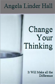 Change Your Thinking: It Will Make All The Difference cover image
