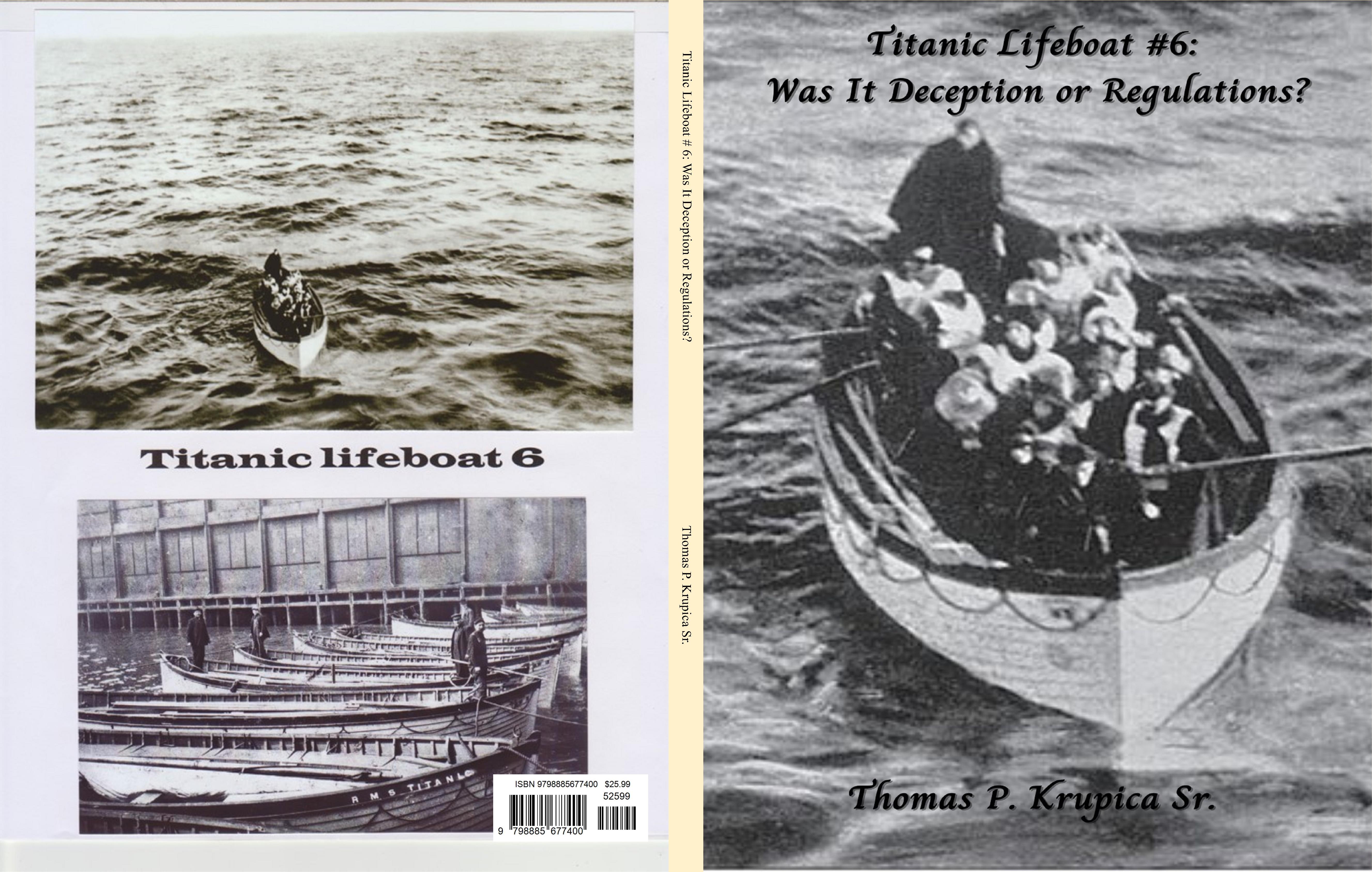 Titanic Lifeboat # 6: Was It Deception Or Regulations? By Thomas P ...