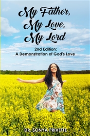 My Father, My Love, My Lord 2nd Edition: A Demonstration of God