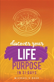 Discover Your Life Purpose In 31 Days cover image