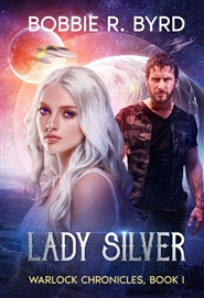 LADY SILVER: Warlock Chronicles, Book 1 cover image