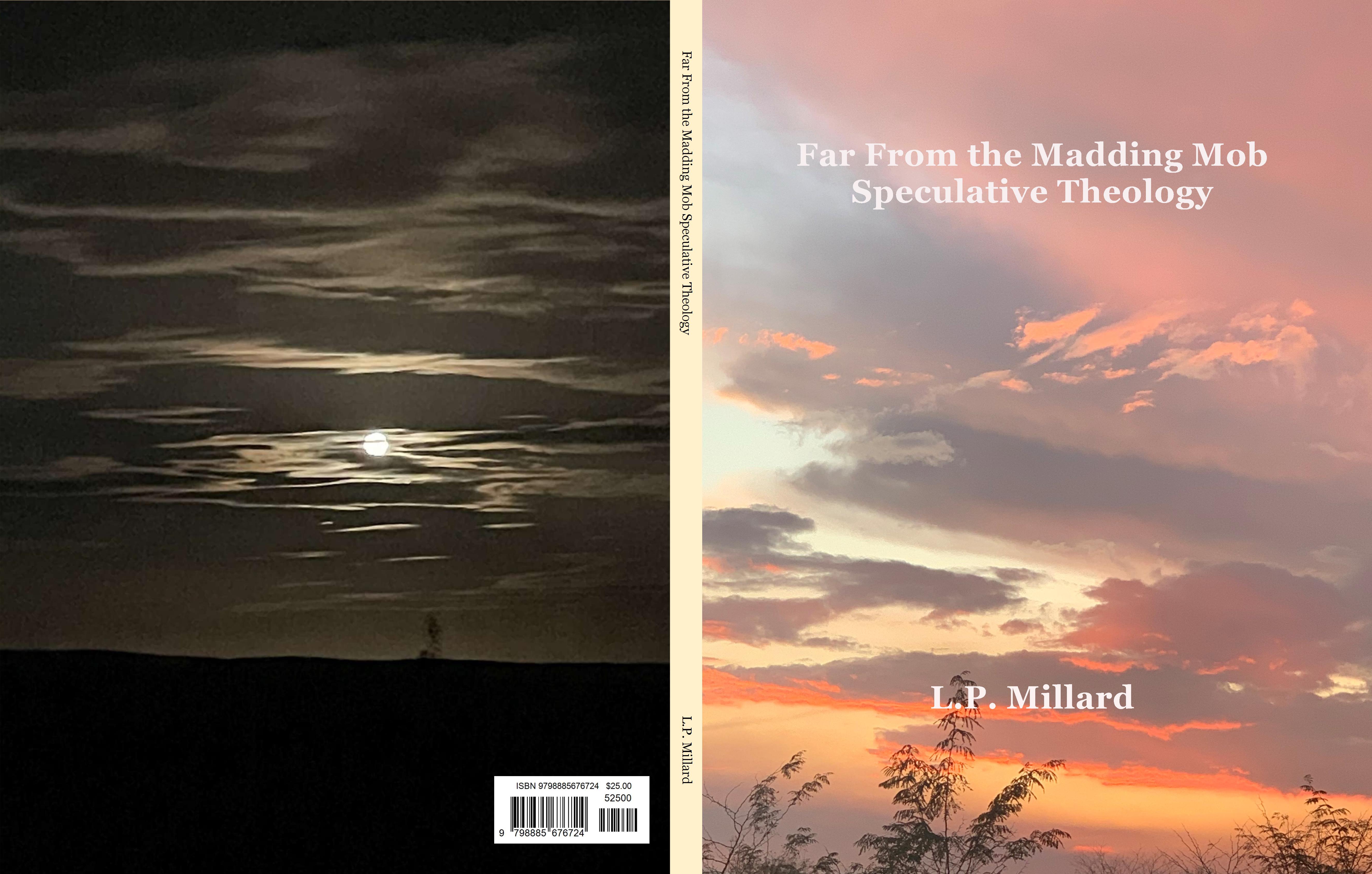 Far From the Madding Mob Speculative Theology by L.P. Millard 27.68