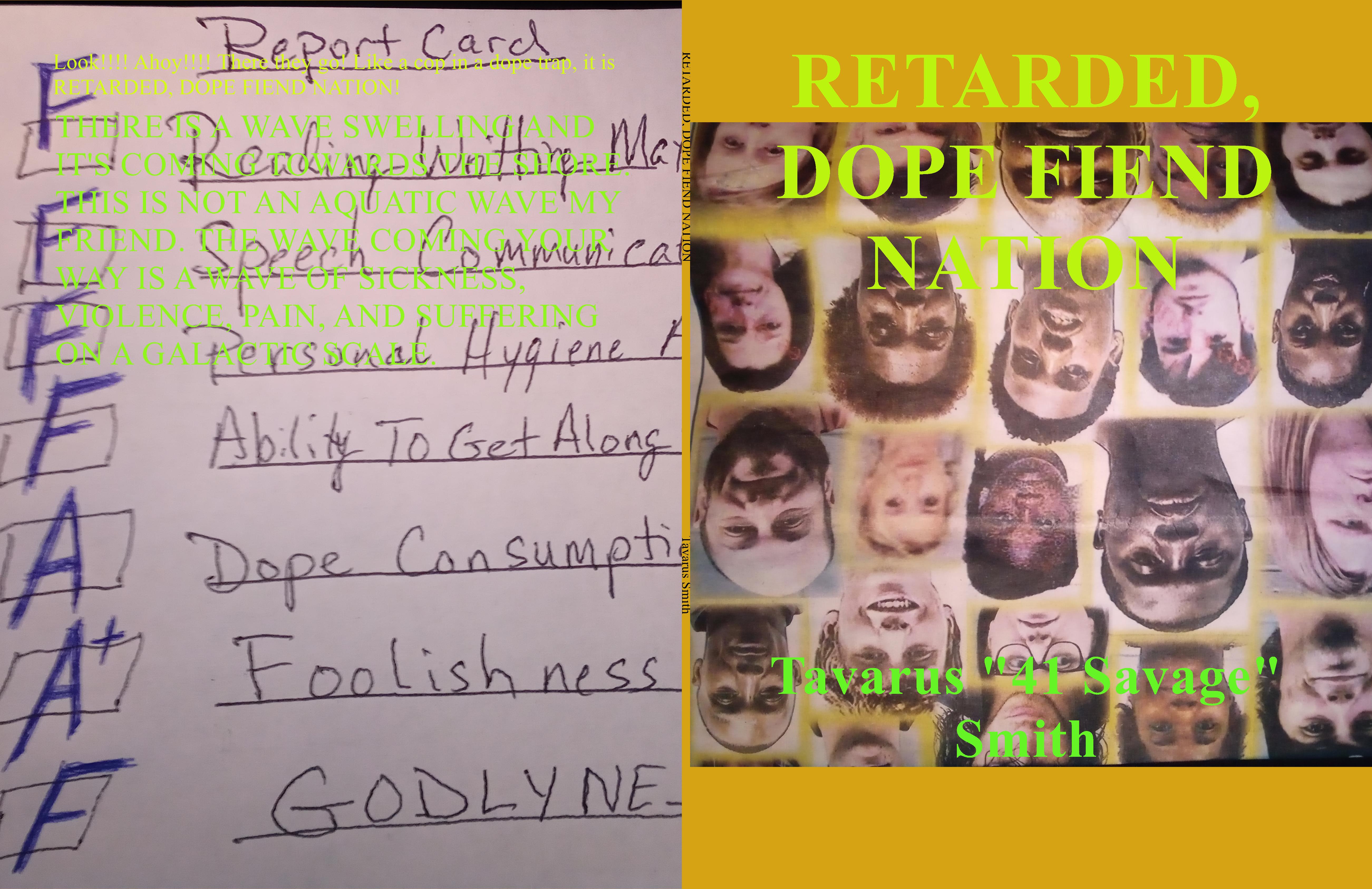 RETARDED, DOPE FIEND NATION cover image