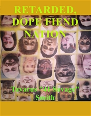 RETARDED, DOPE FIEND NATION cover image