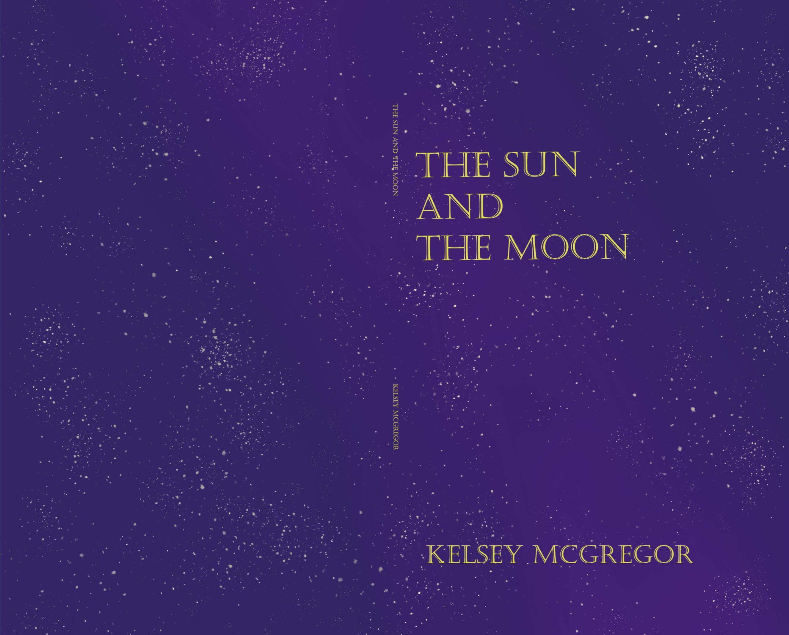 The Sun and the Moon by Kelsey McGregor : $4.75 : TheBookPatch.com