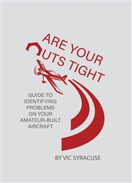 Are Your Nuts Tight Guide to Identifying Problems on Your Amateur-Built Aircraft cover image
