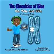 The Chronicles of Blue: Me, You, and 22q Coloring Book cover image